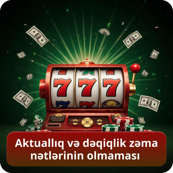 Aktuallıq və dəqiqlik zəmanətlərinin olmaması